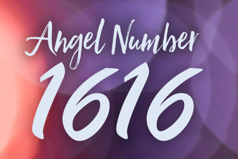 1616 angel number meaning & spiritual symbolism - Mindful Cupid